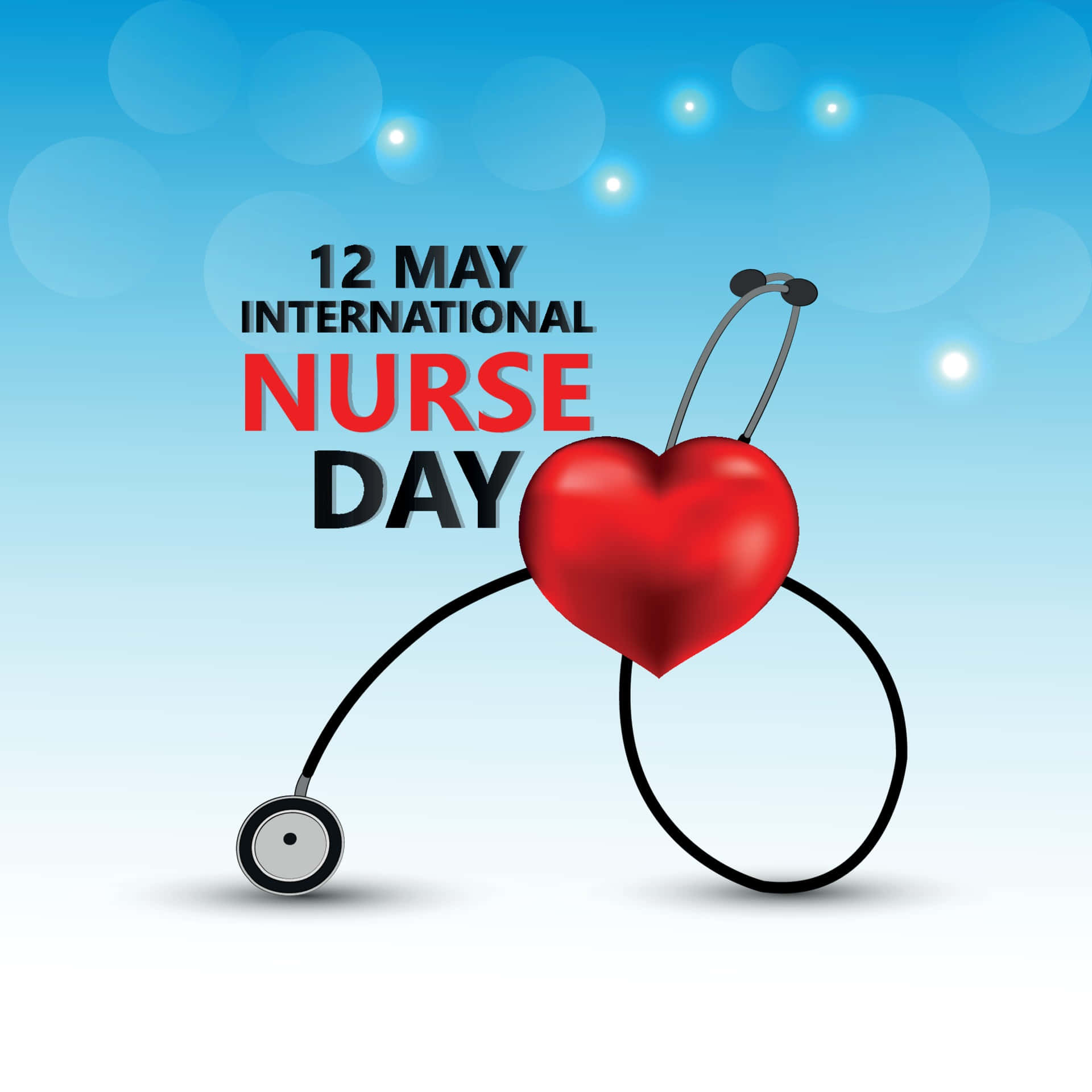 International Nurse Day With A Heart And Stethoscope
