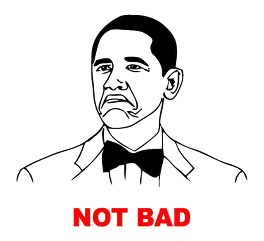 Obama Not Bad Meme Illustration PNG