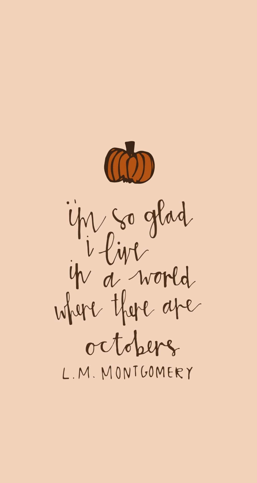 World With Octobers Quote IPhone Wallpaper