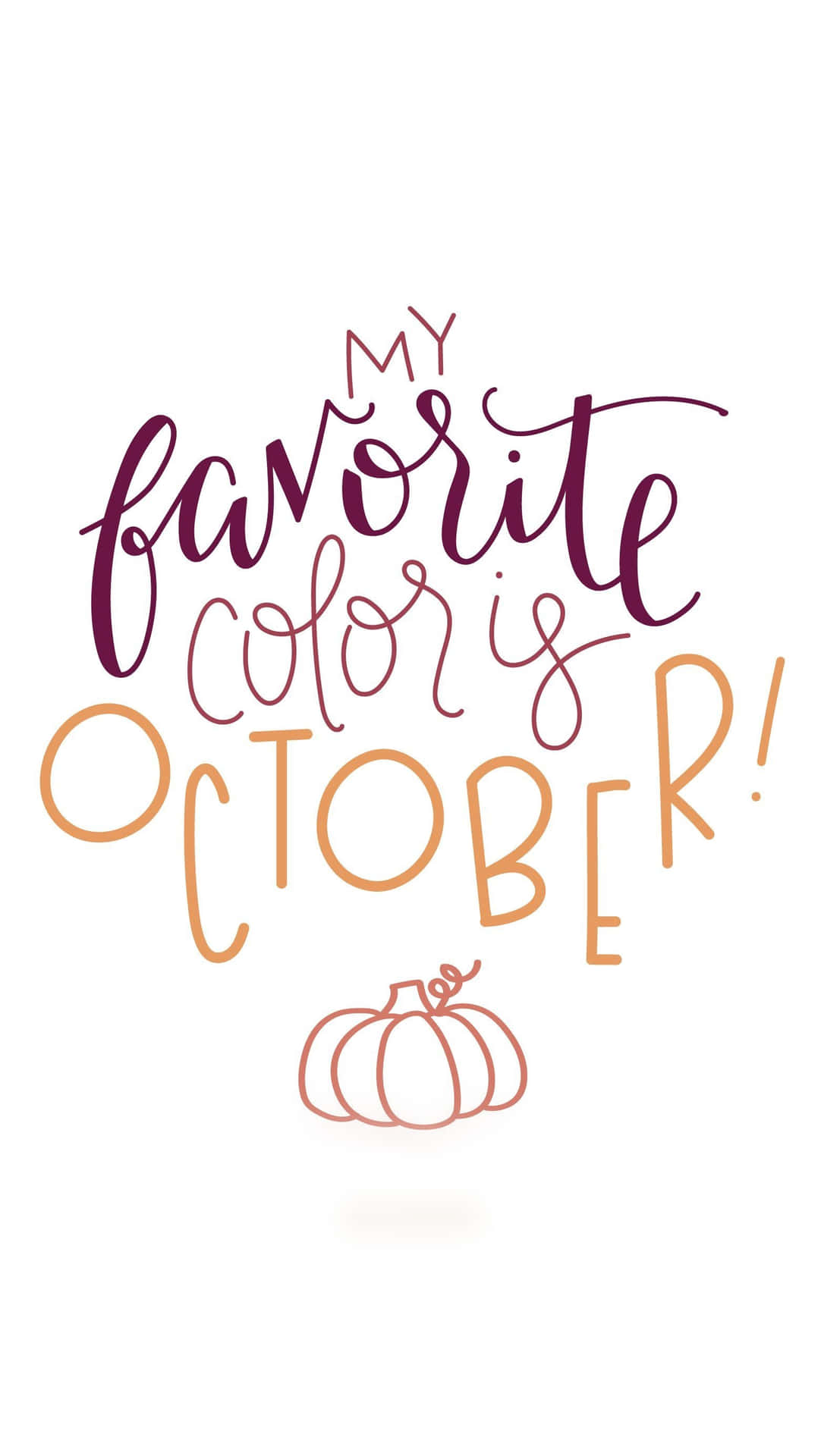 Favorite Color Is October IPhone Wallpaper