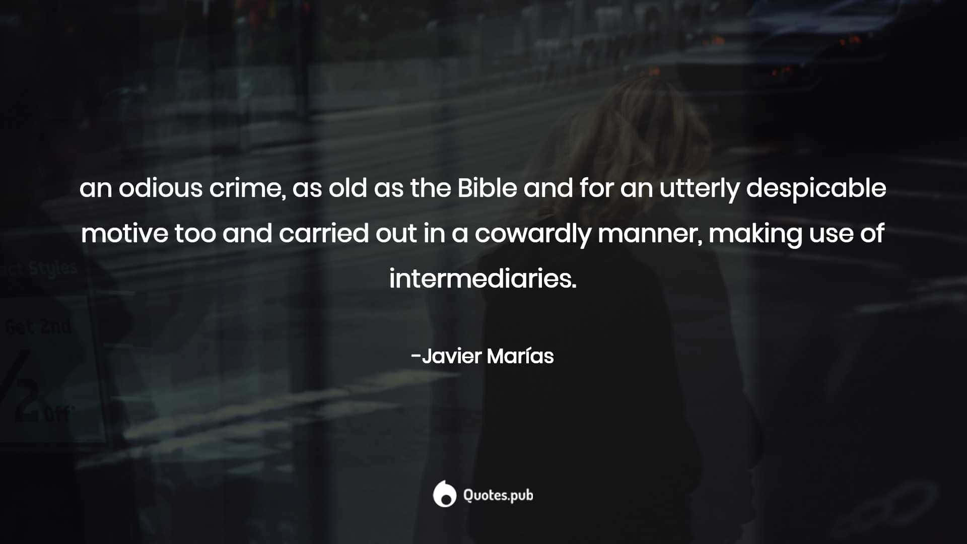 Odious Javier Marias Quote Wallpaper