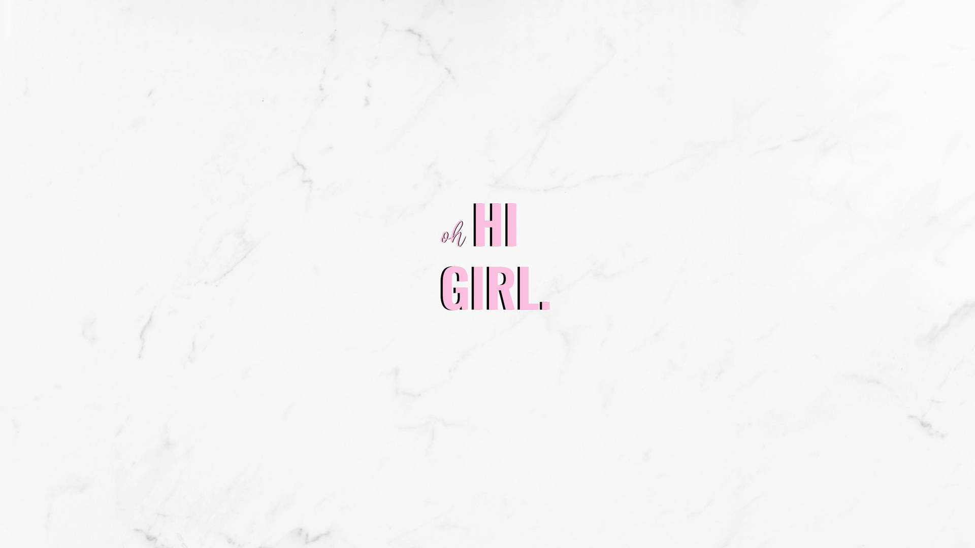 Oh Hi Girl Pink Minimalist Wallpaper