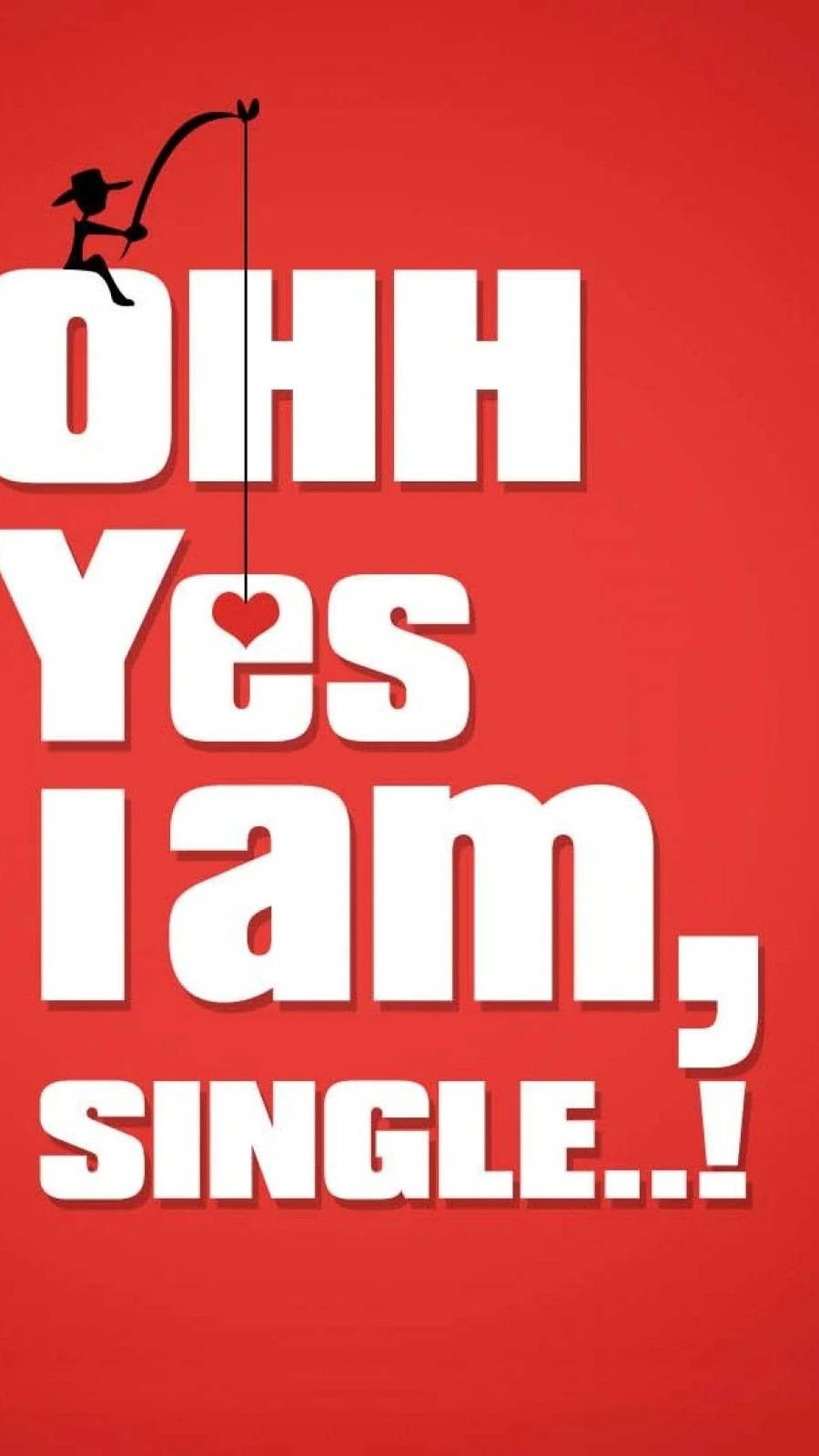 Ohh Yes I Am Single