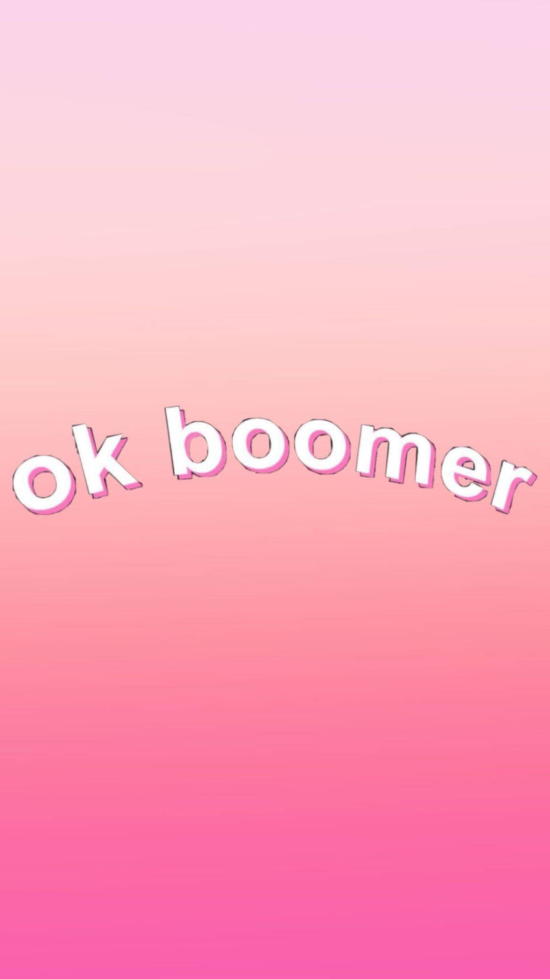 Okay Boomer Pink Gradient Picture