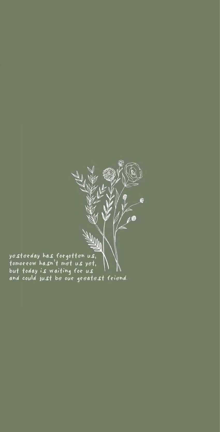 Olive Green Inspirational Quote Floral Design Wallpaper
