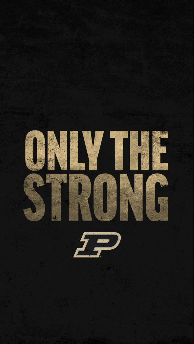 Only The Strong Poster Purdue University Wallpaper