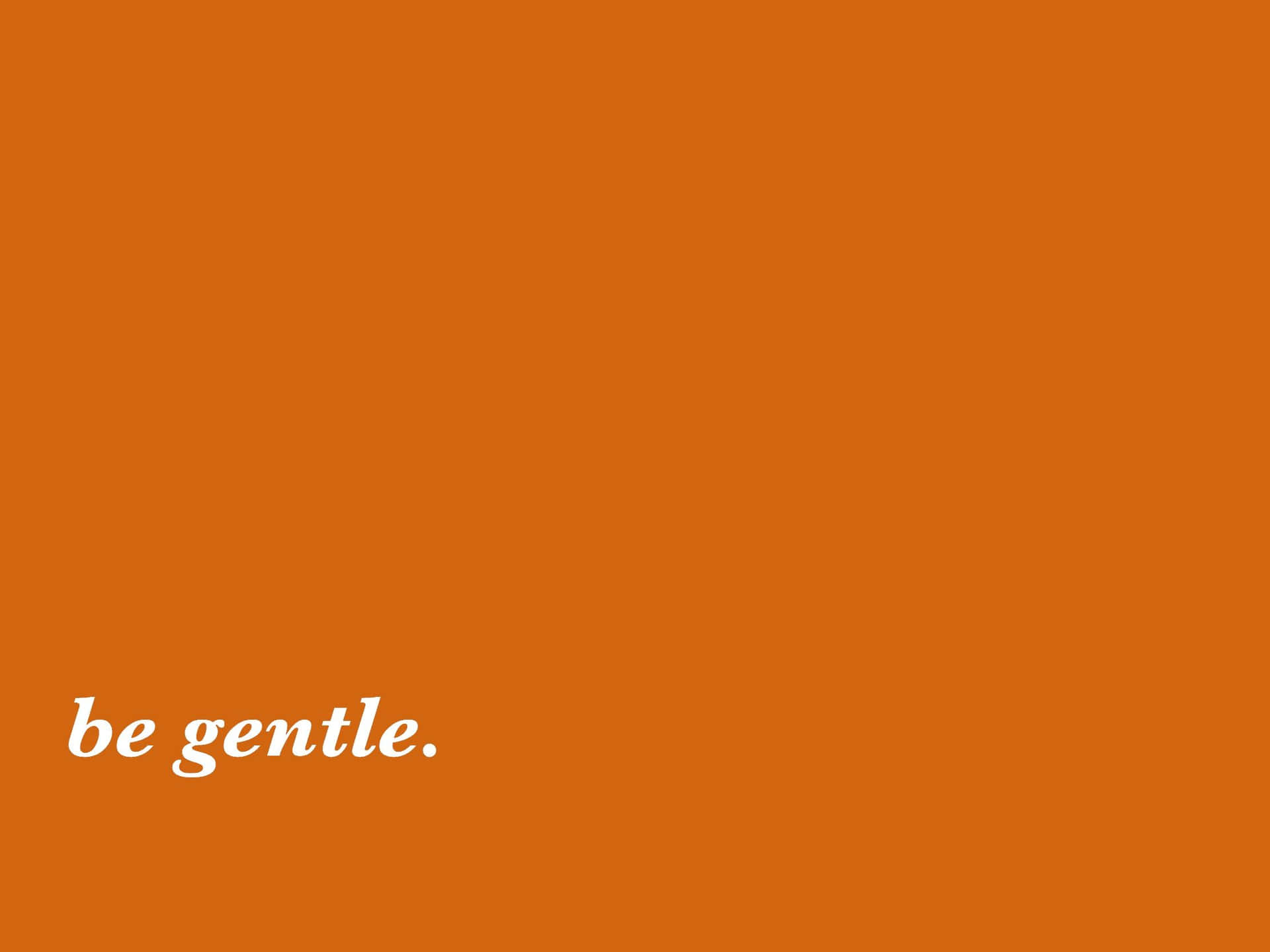 Be Gentle Quote Orange Background