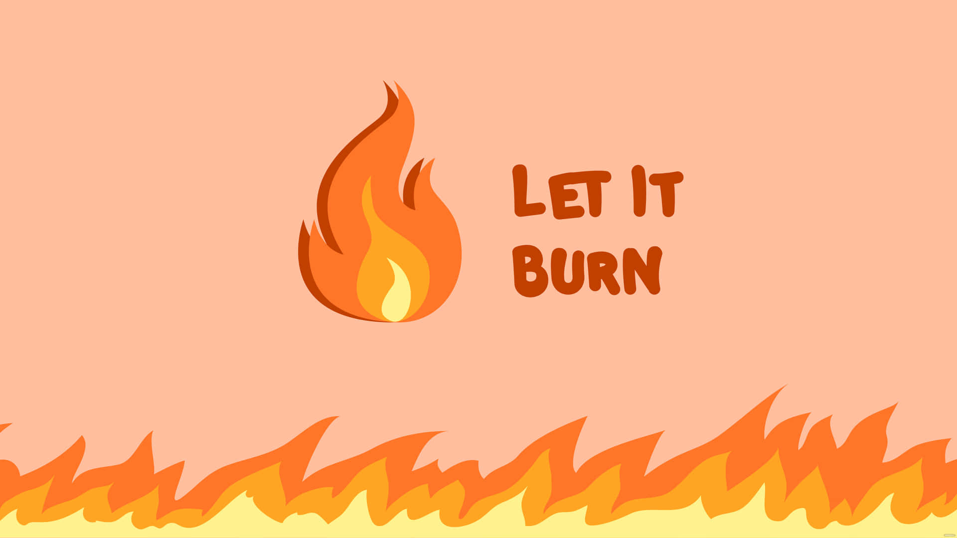 Let It Burn Orange Digital Art Background