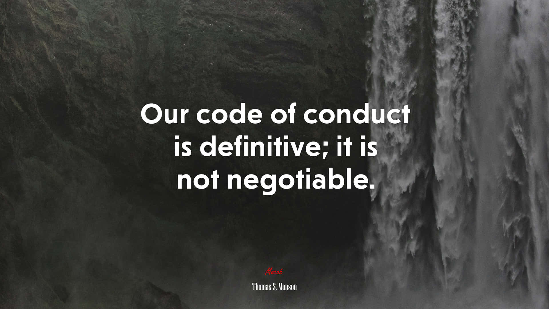 Our Code Of Conduct Is Not Negotiable Wallpaper