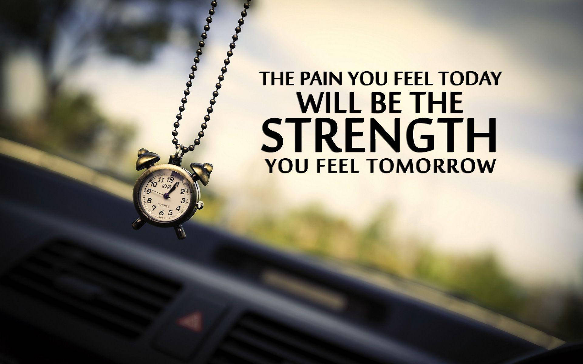 Pain And Strength Encouraging Quote Wallpaper