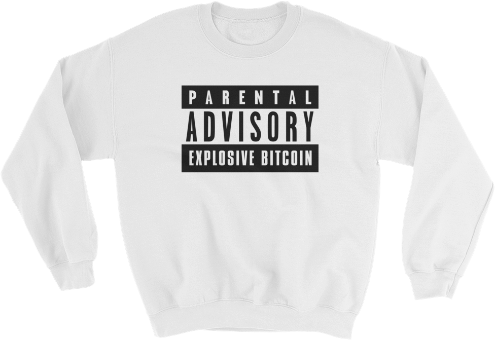 Parental Advisory Explosive Bitcoin Sweatshirt PNG