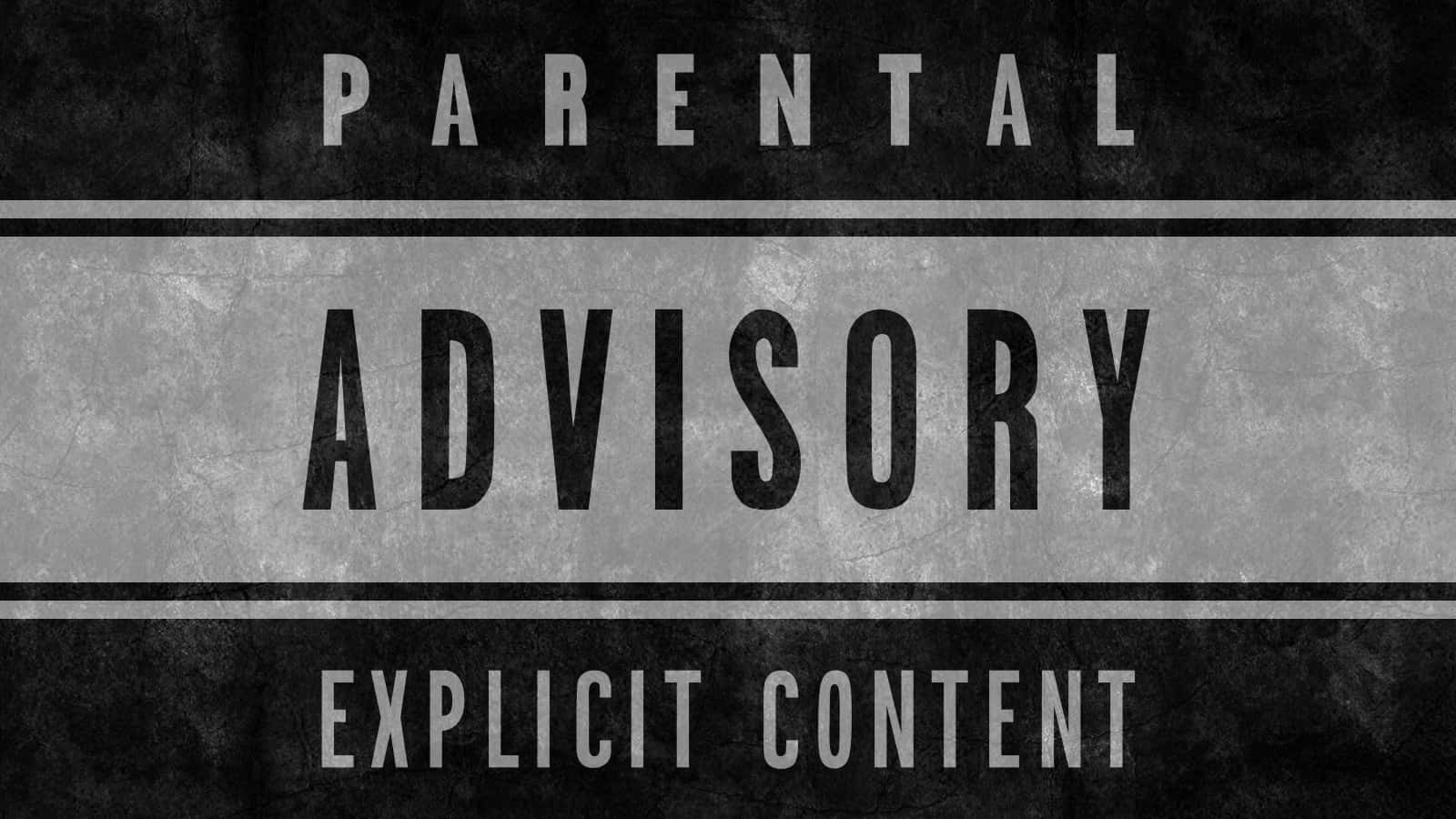 Parental Advisory Explicit Content Wallpaper