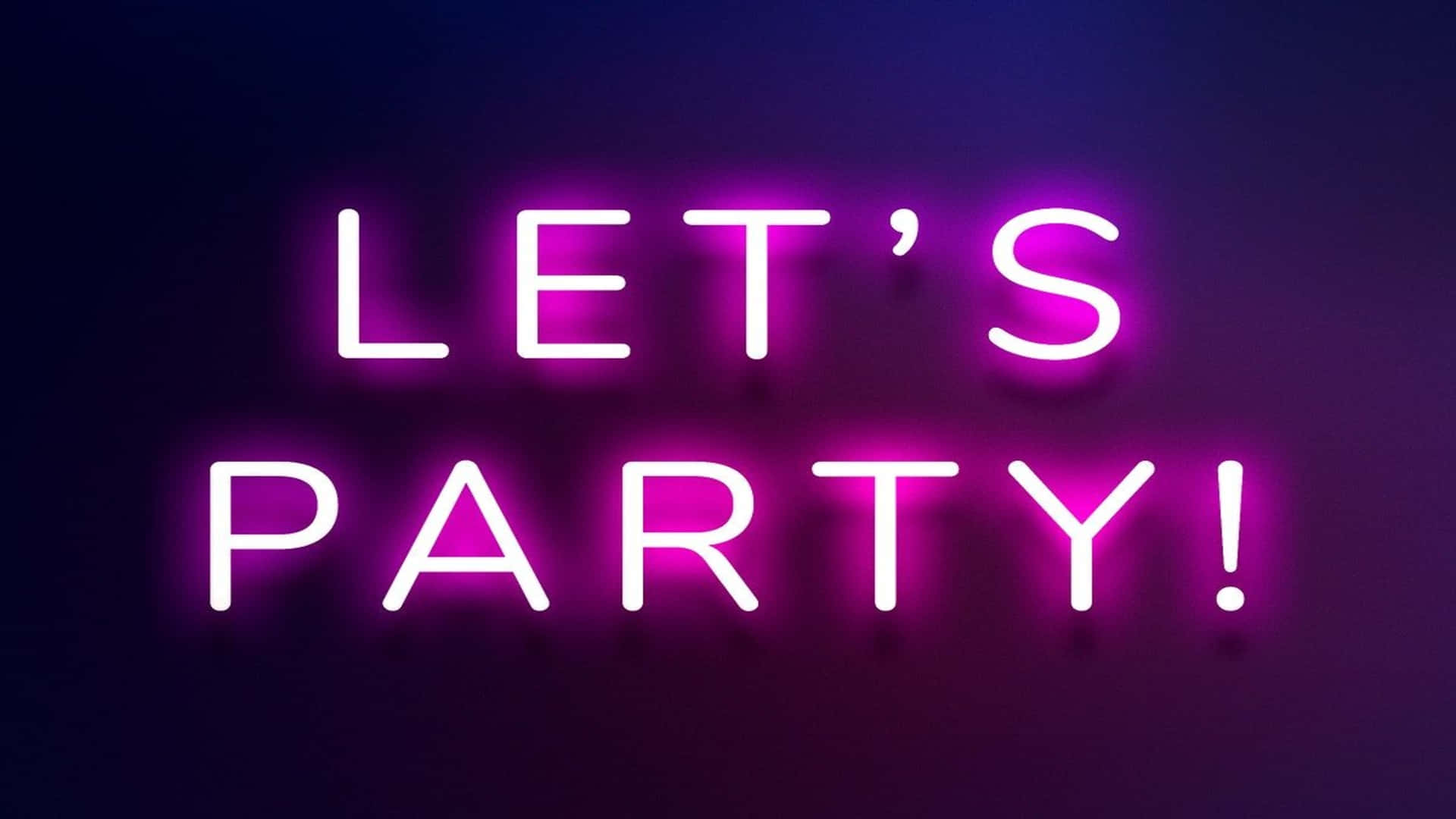 Let's Party Neon Sign On A Dark Background