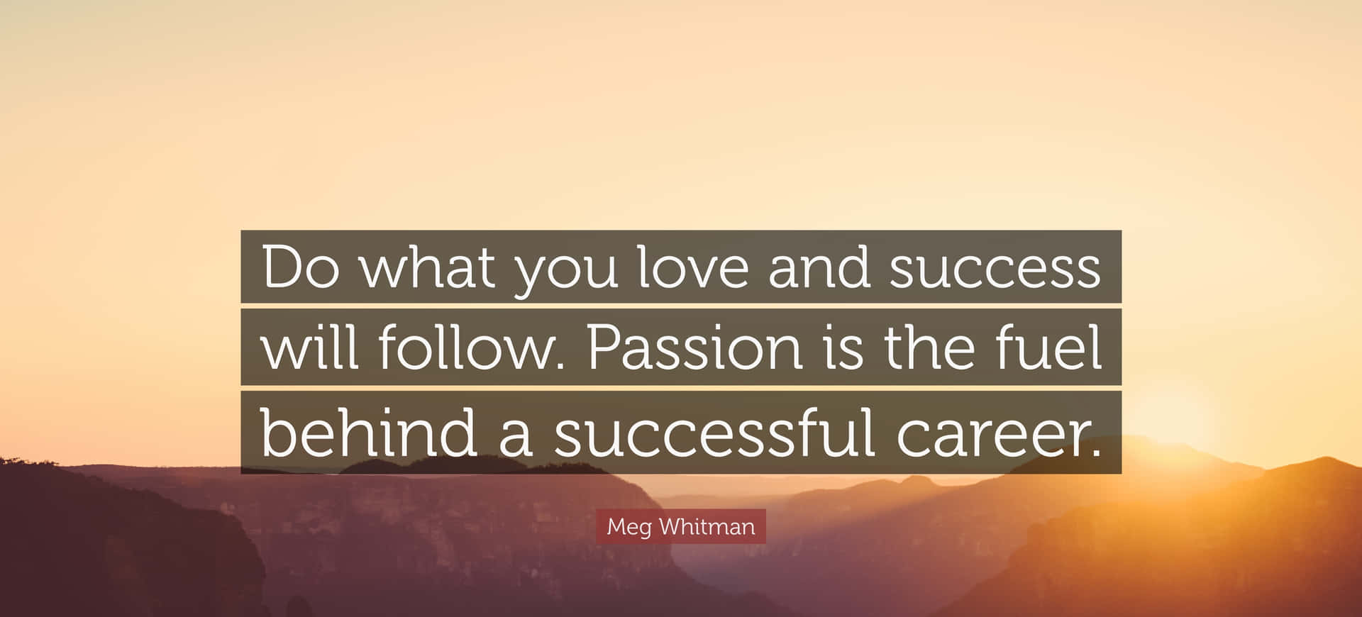 Passion Fueled Success Quote Meg Whitman Wallpaper