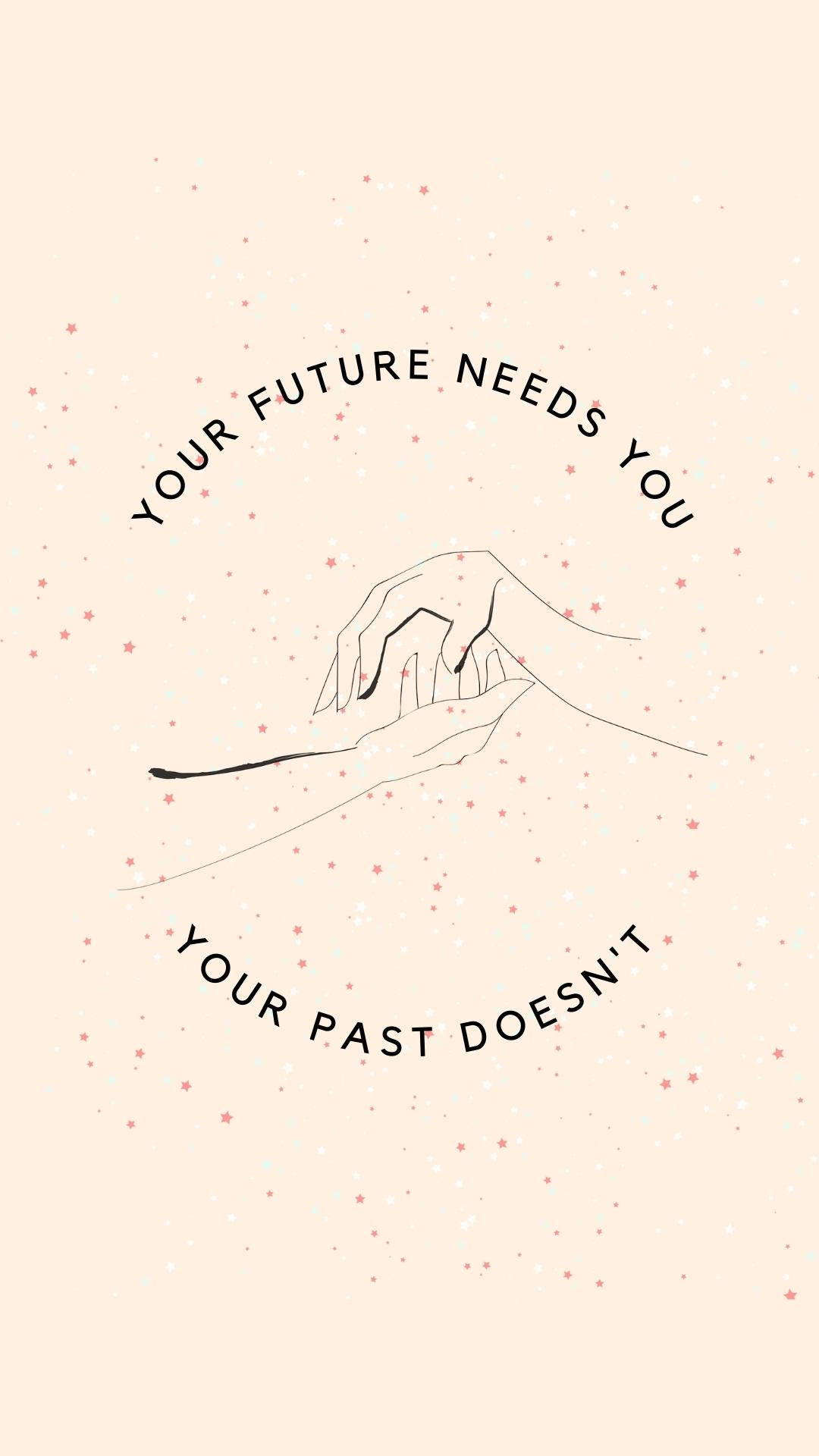 Past And Future Motivational Mobile Wallpaper