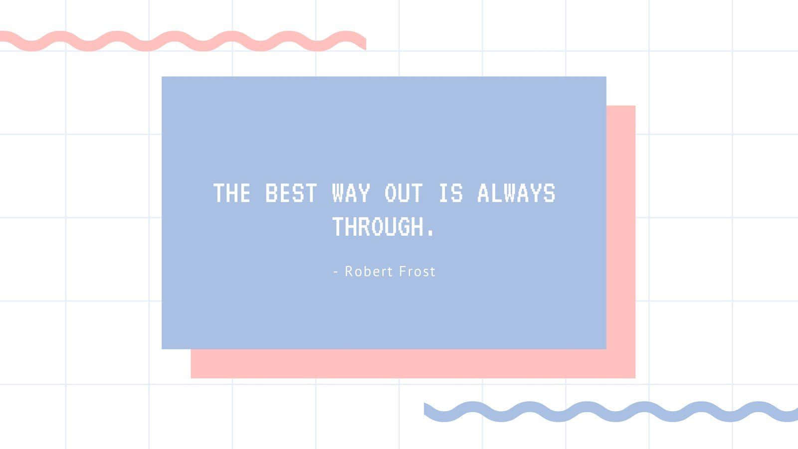 Pastellblaueästhetische Robert Frost Zitat Desktop Wallpaper