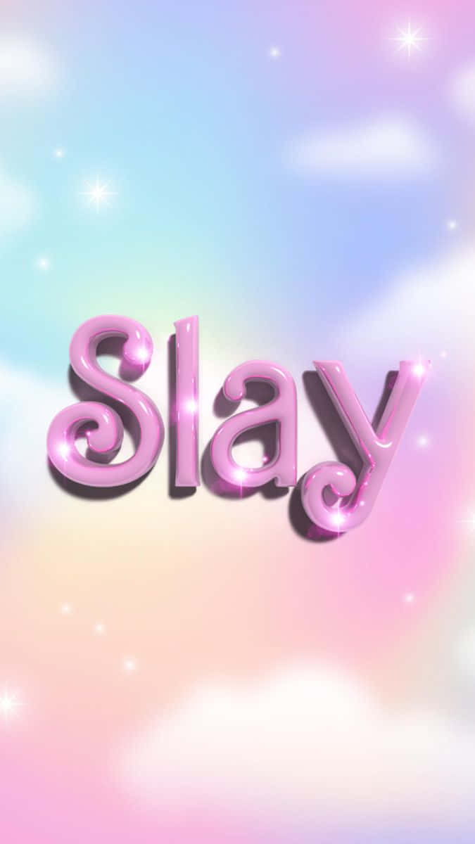 Pastel Slay Text Background Wallpaper