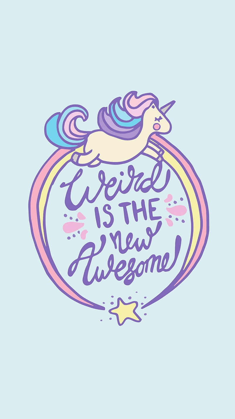 Weird Is The New Awesome Wallpaper