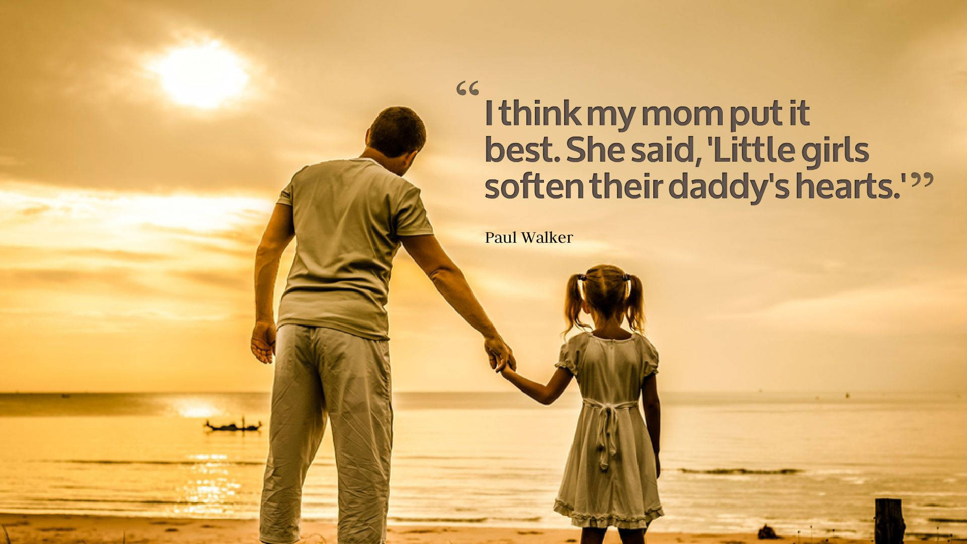 Heartfelt Father's Day Quote from Paul Walker Wallpaper
