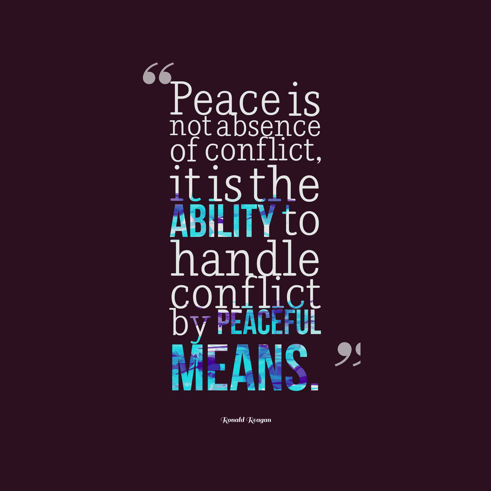 Peace And Conflict Quote Background