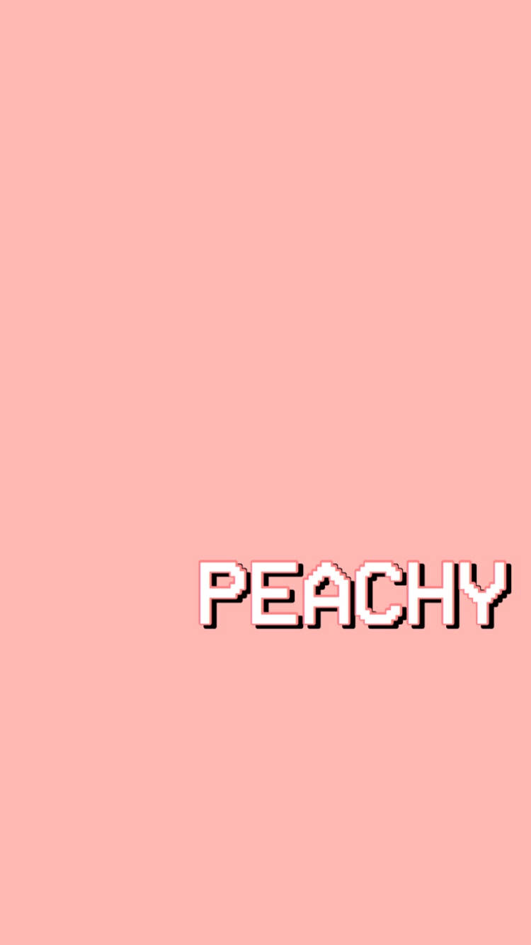 Peach Background Peachy Text Wallpaper