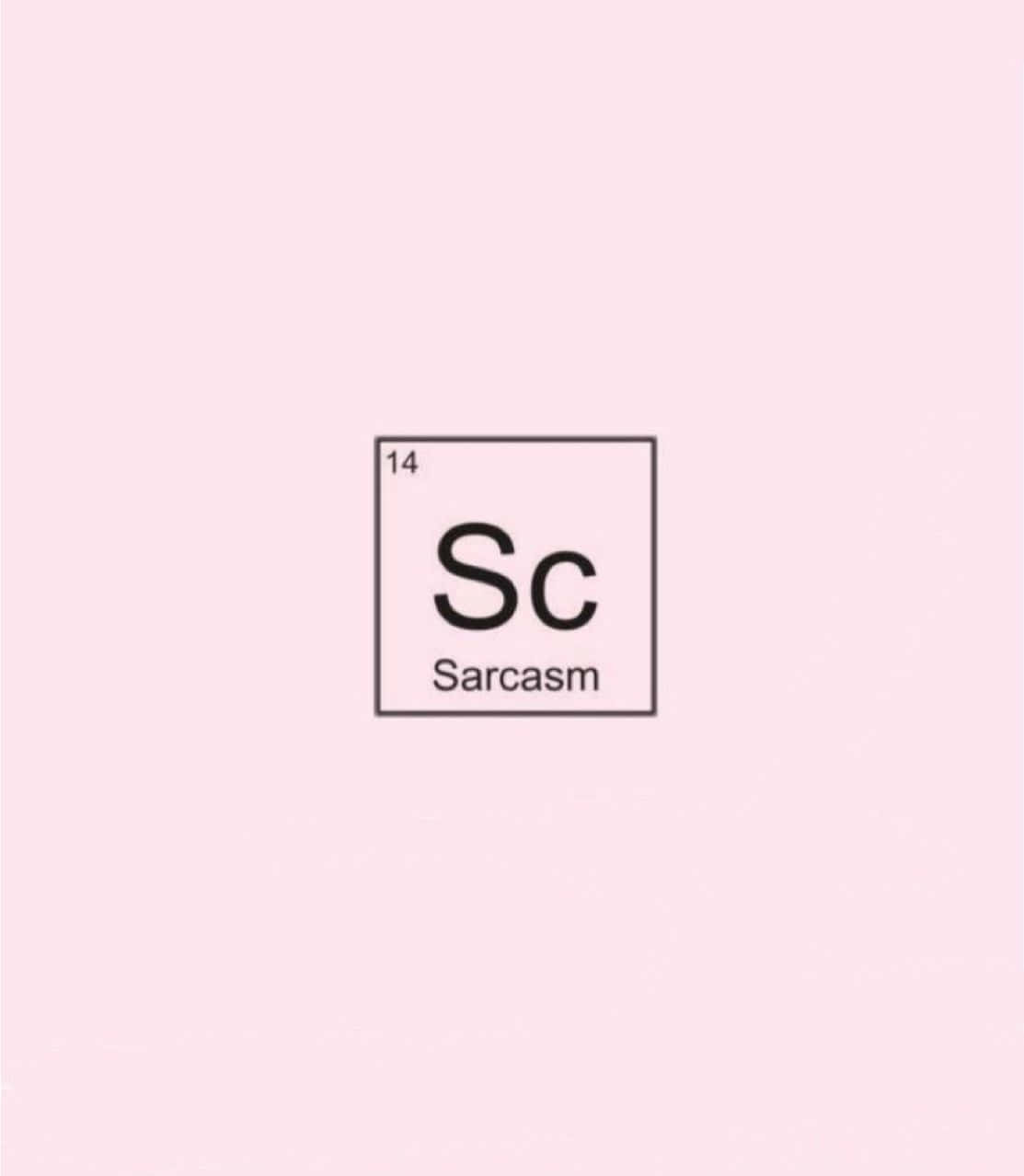 Download Periodic Table Style Sarcasm Element Wallpaper | Wallpapers.com