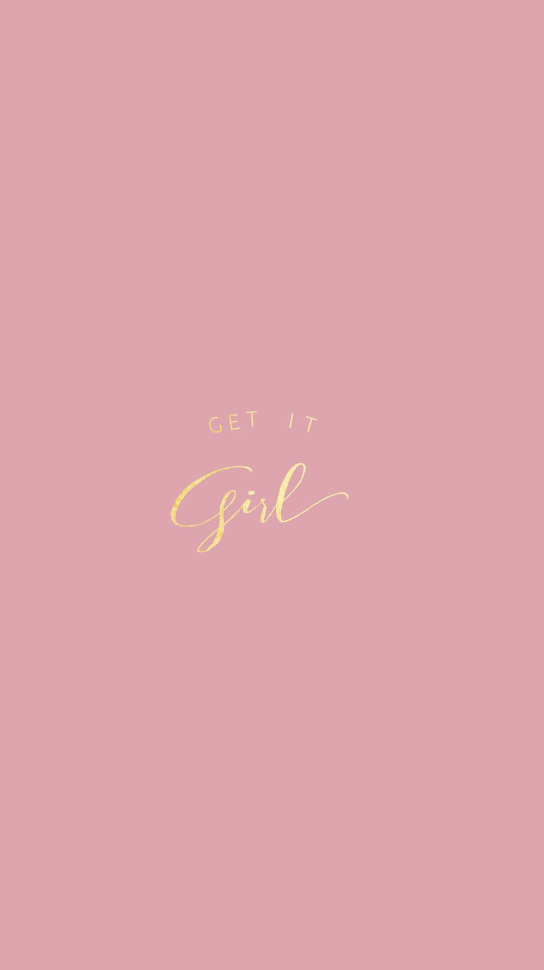 A Pink Background With The Word Get It Girl Wallpaper
