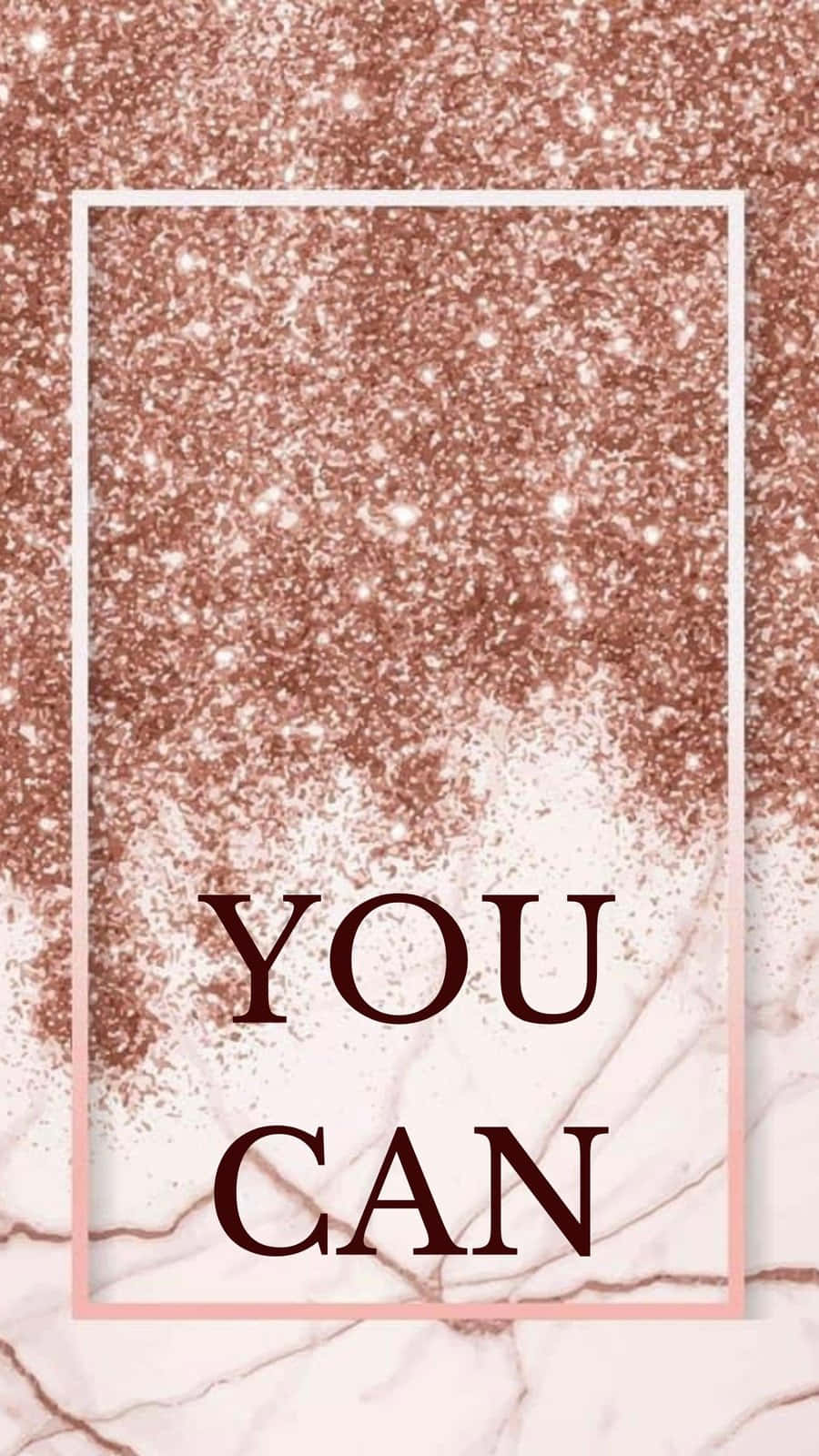 You Can - A Pink Glittery Background With The Words You Can Wallpaper