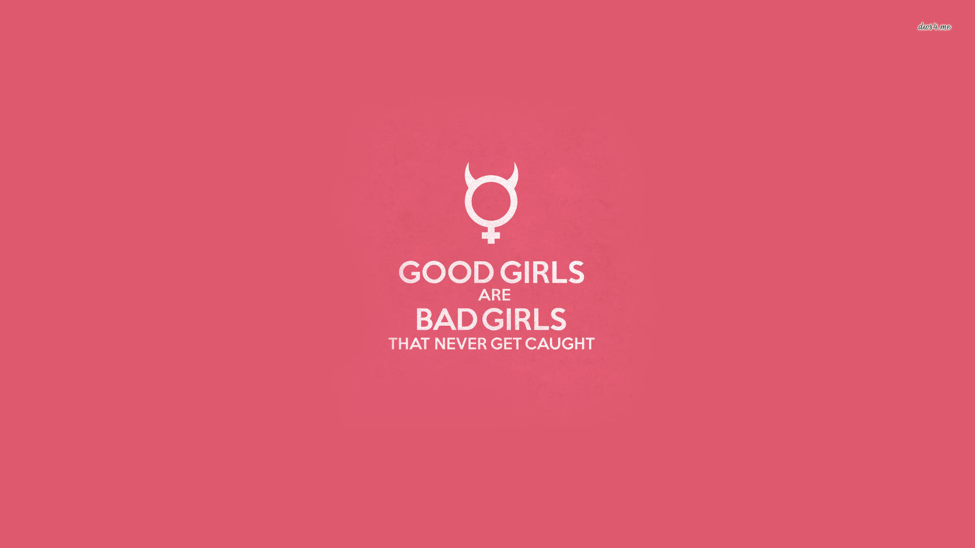Pink Bad Girl Quote Wallpaper