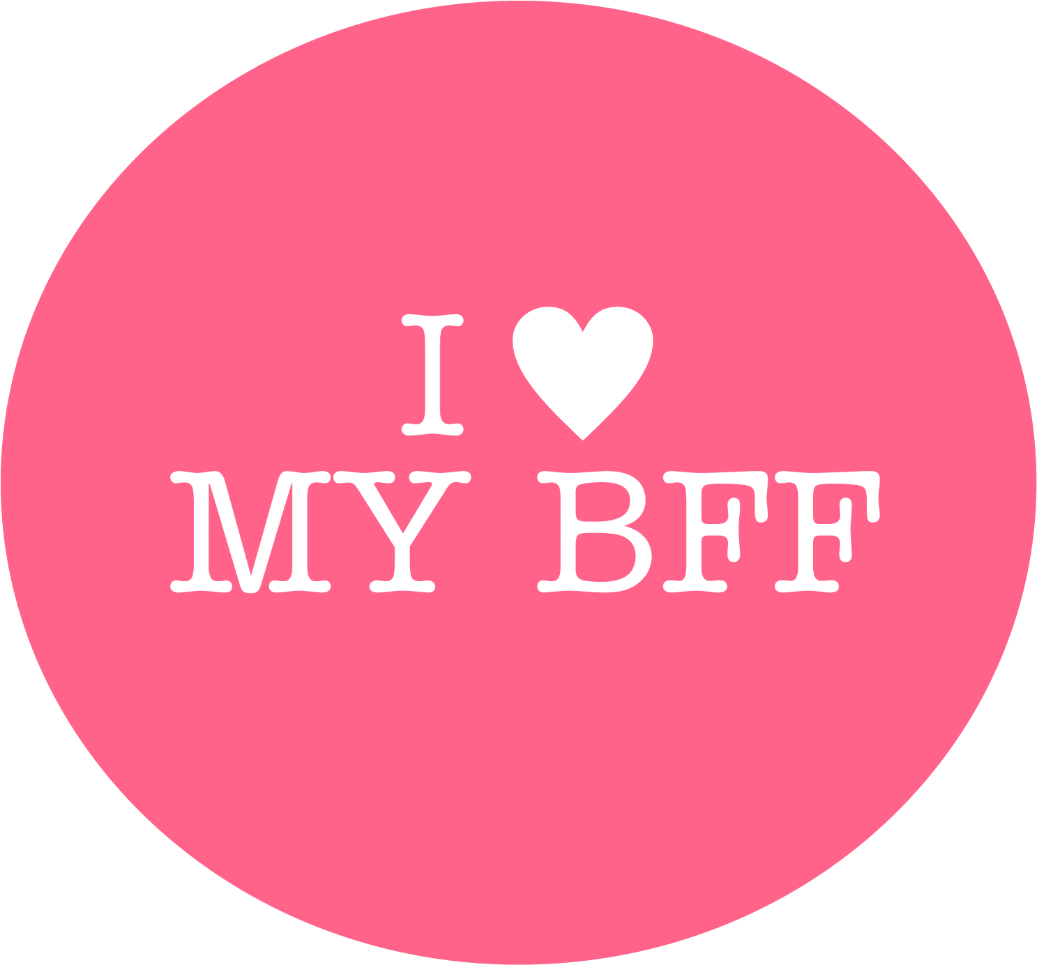Pink Circle I Love My B F F PNG