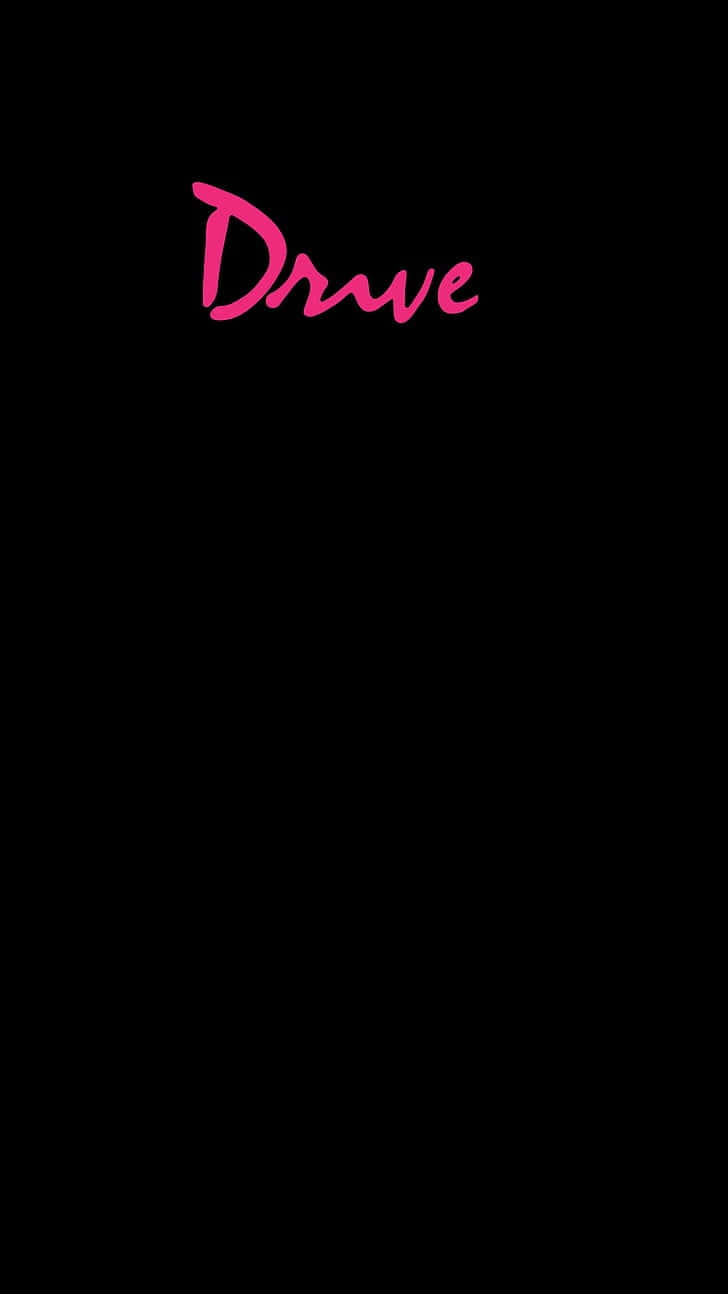 Pink Drive Text Black Background Wallpaper