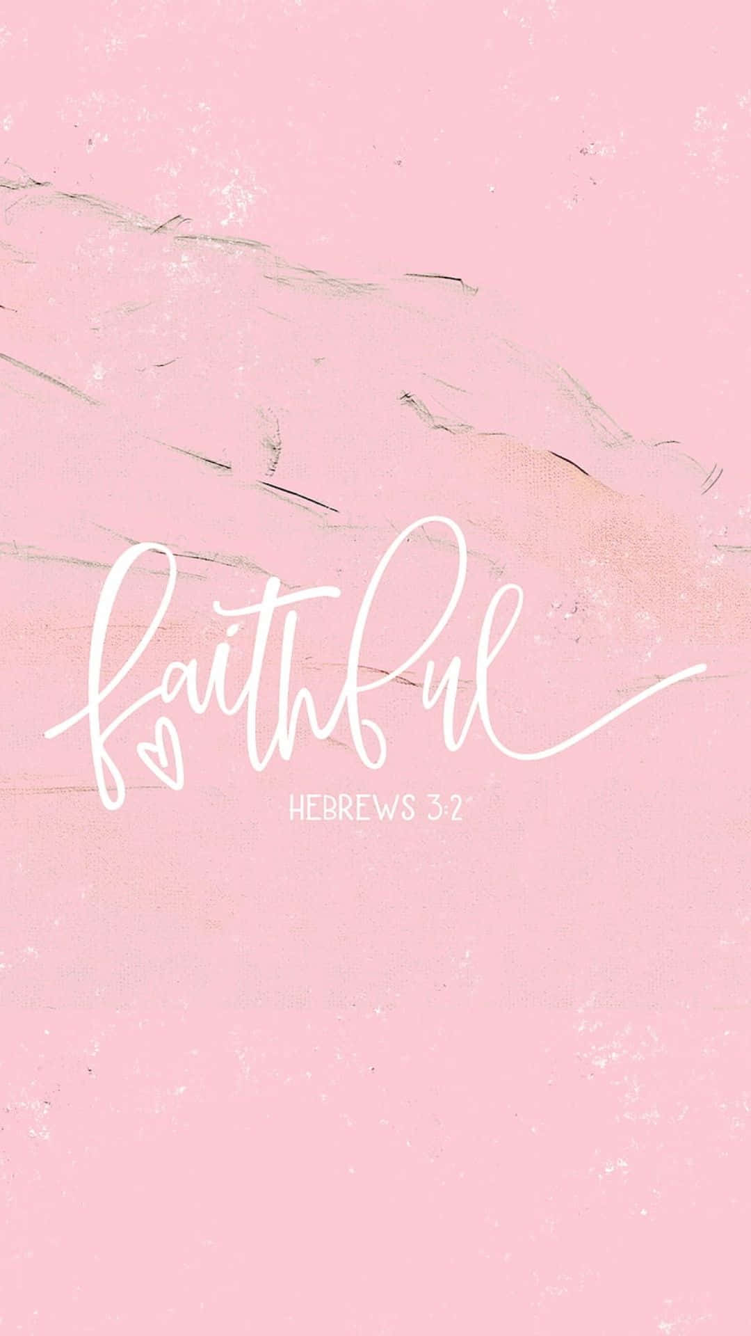 Pink Faithful Bible Verse Hebrews32 Wallpaper