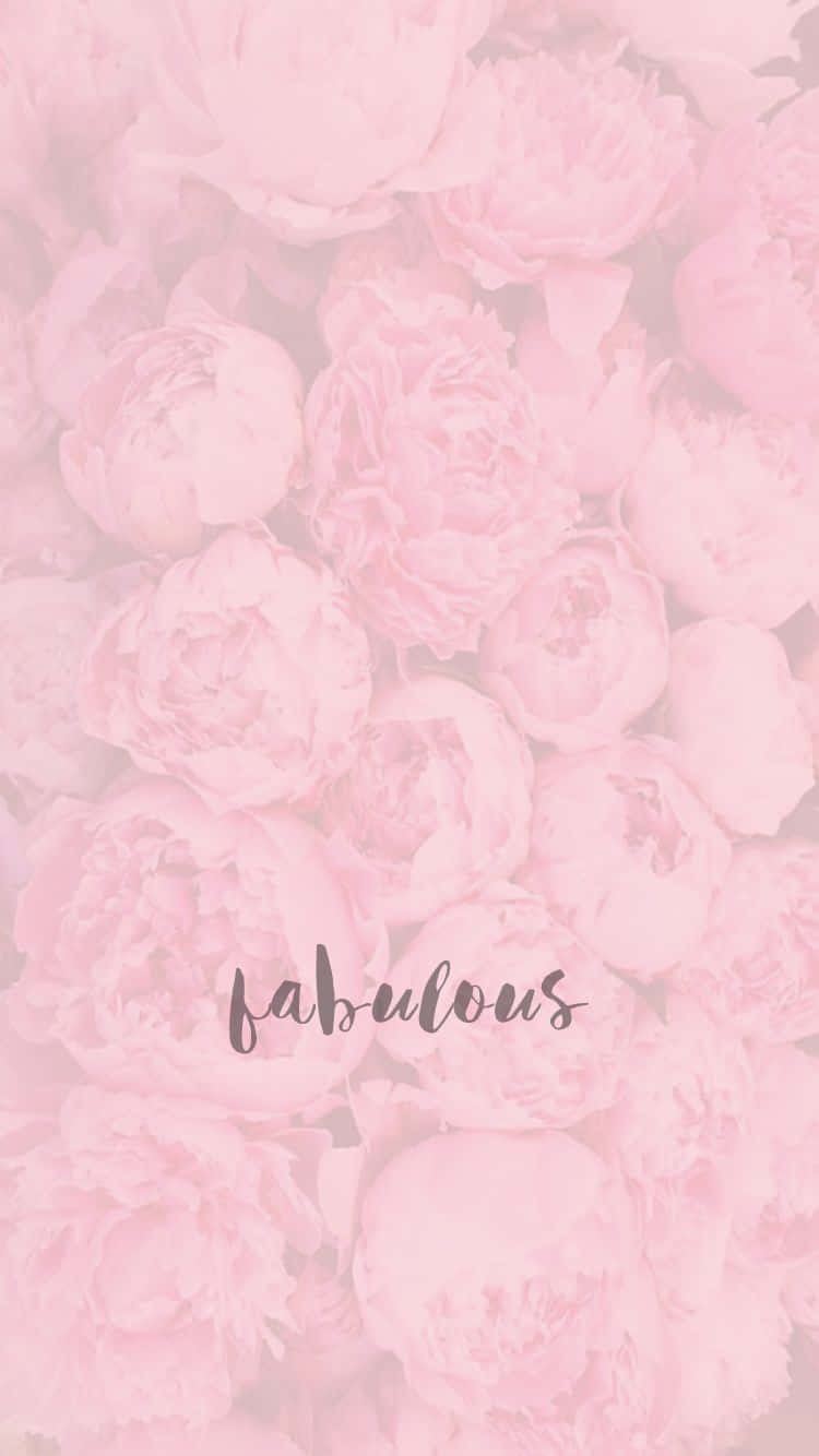 A Pink Flower Background With The Words Fabulous Wallpaper
