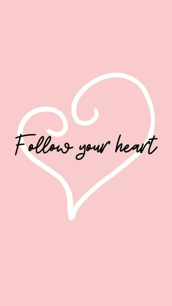 Pink Preppy Follow Your Heart Wallpaper