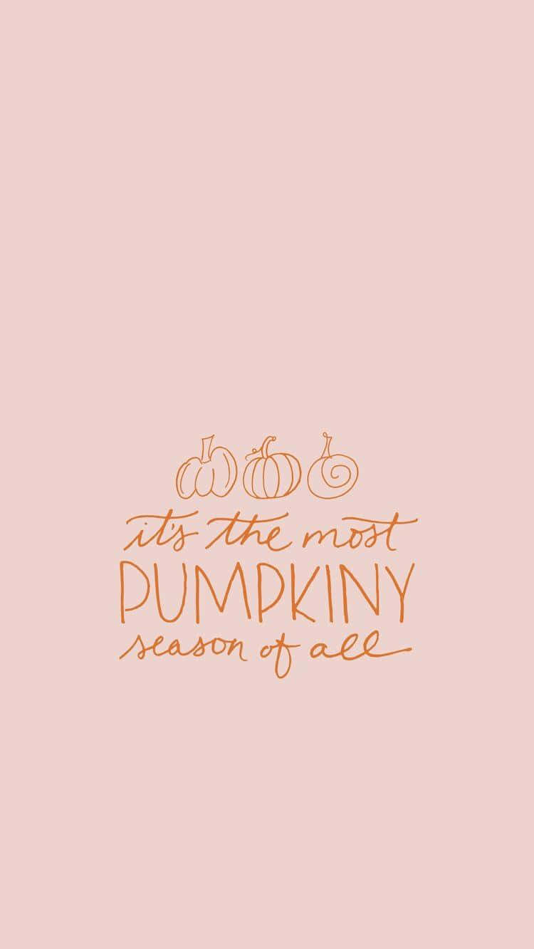 Pink Pumpkin Fall Quote Wallpaper