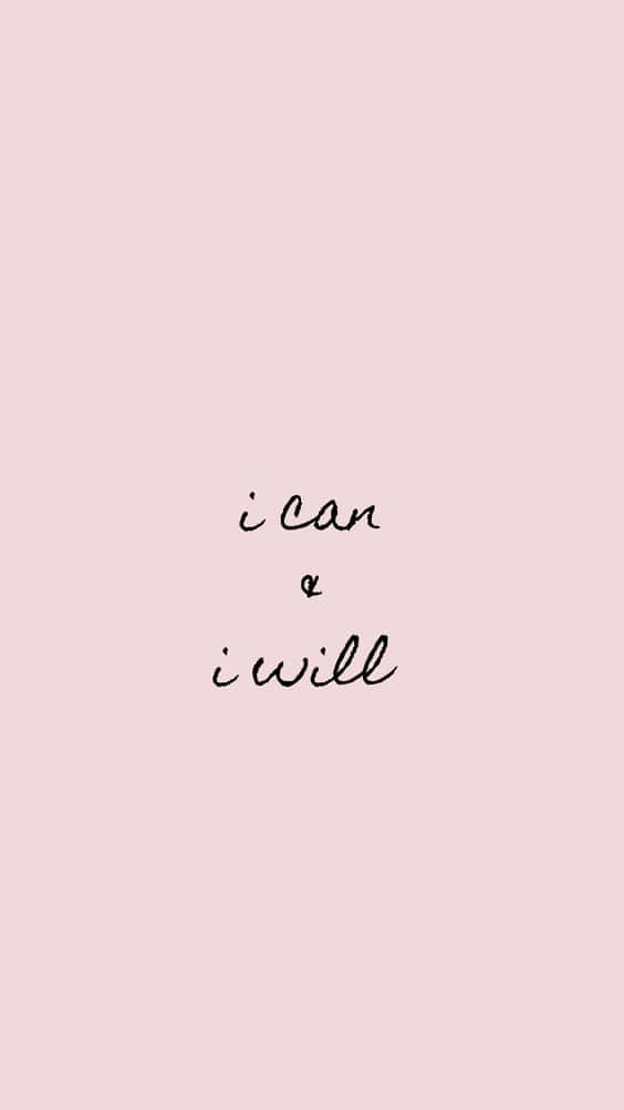 I Can And Will Quote Wallpaper