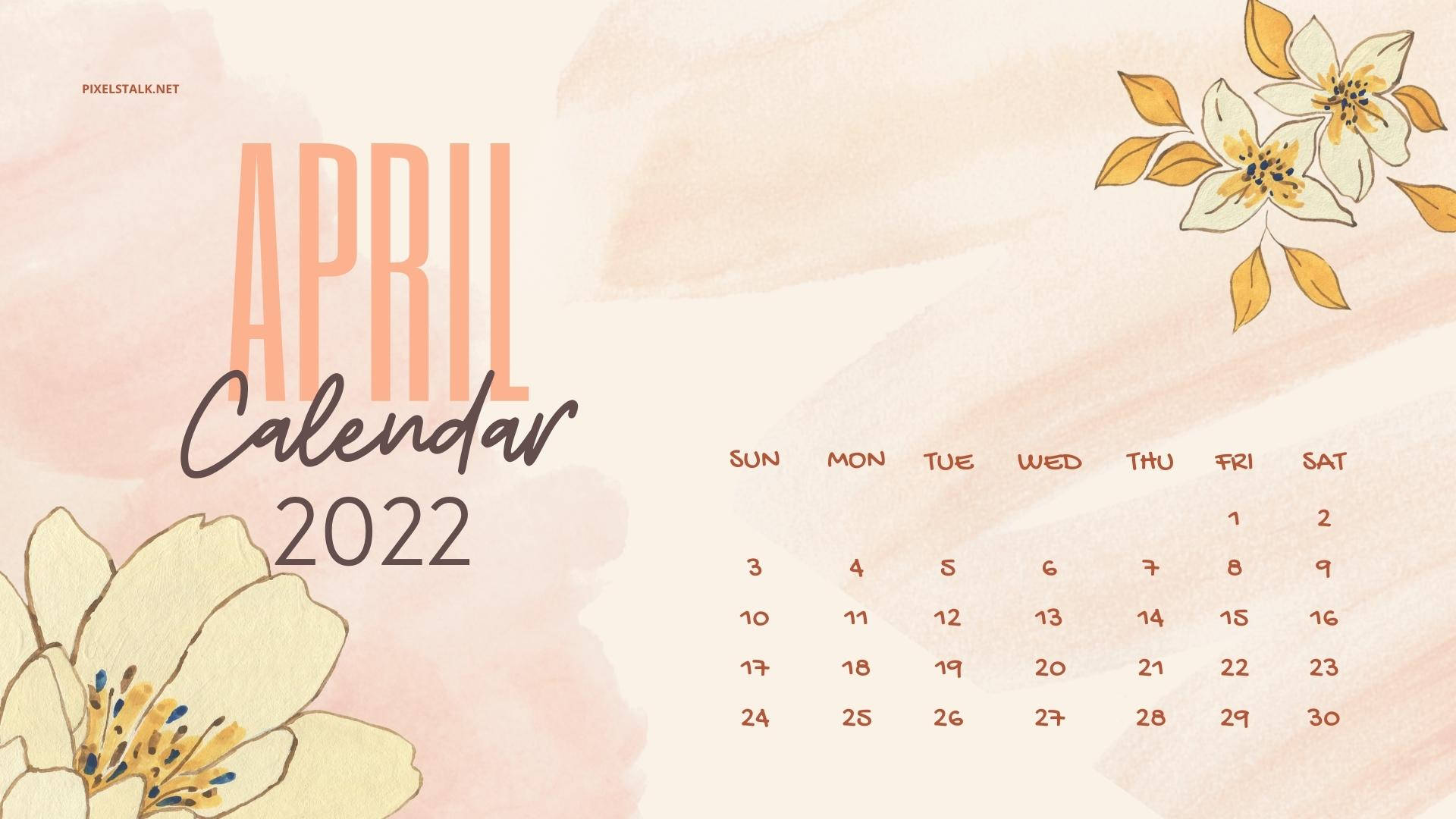 Pink Yellow Flower April 2022 Calendar Background