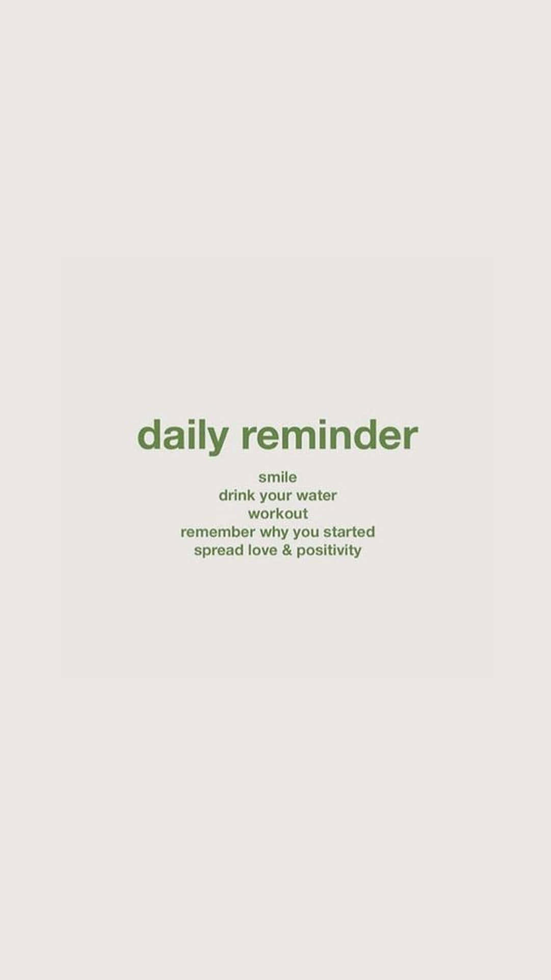 Daily Reminder - A Green Background With The Words