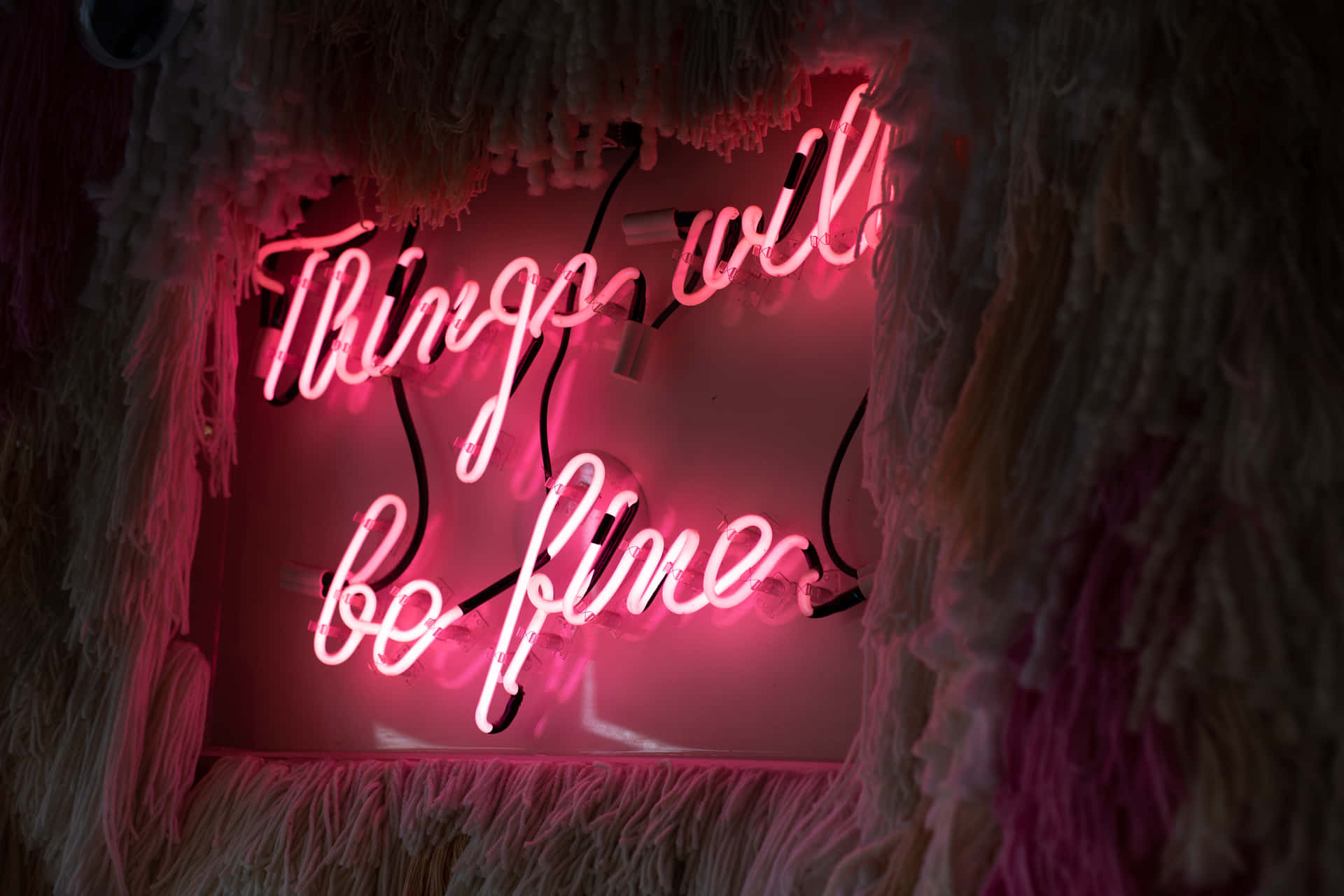 Things Will Be Fine Neon Sign Wallpaper