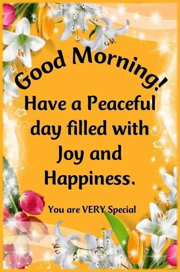 Good Morning Have A Peaceful Day Filled With Joy And Happiness Wallpaper