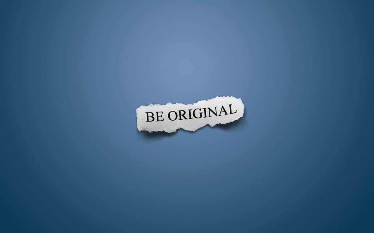 Be Original - A Paper Cut Out On A Blue Background Wallpaper