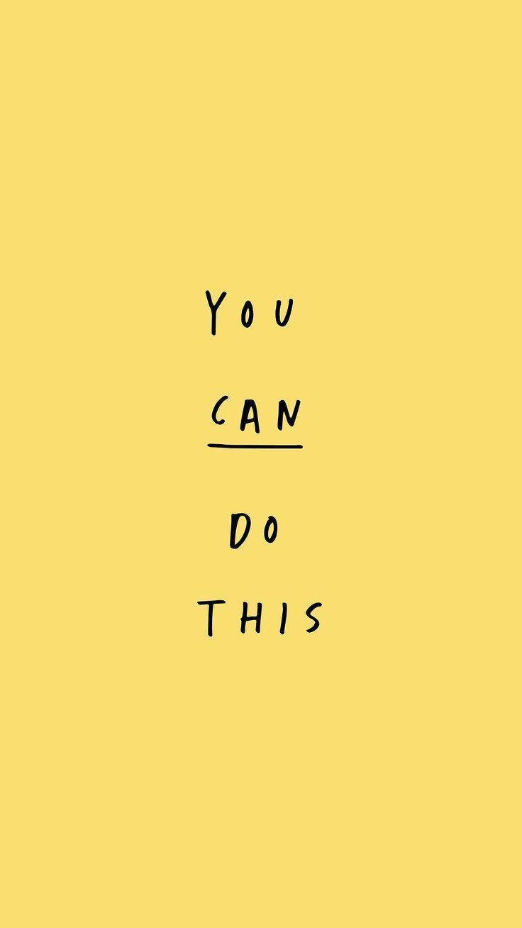 Positive Motivation You Can Do This Wallpaper