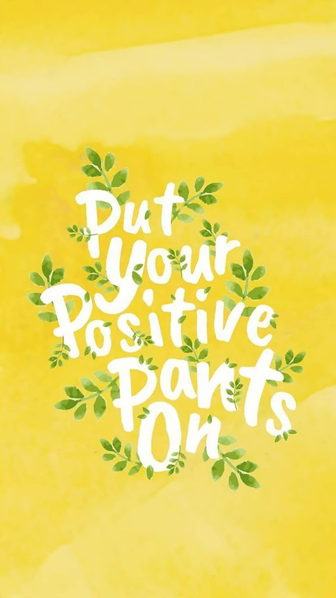 Positive Pants On Quotes