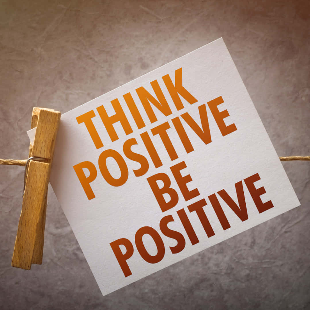 Positive Thinking Be Positive Picture