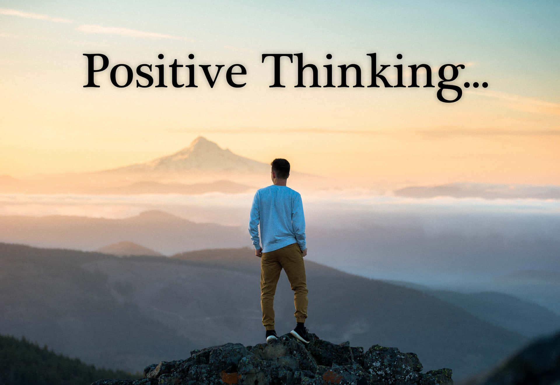 Positive Thinking Man Mountain Picture