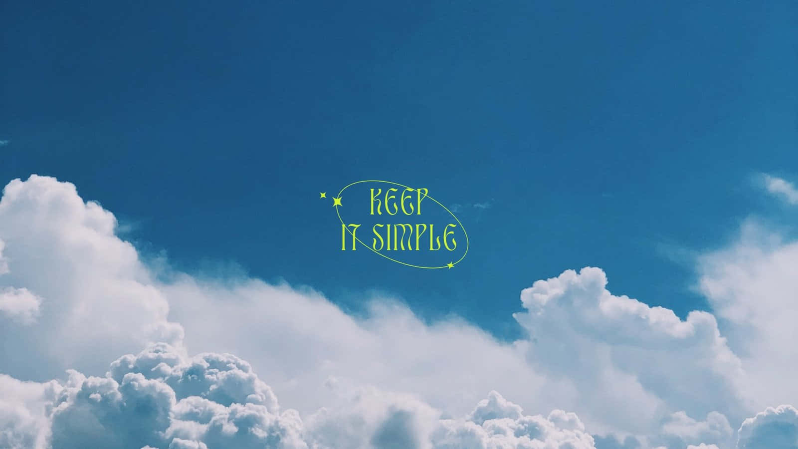 A Blue Sky With Clouds And The Words Be It Simply Wallpaper