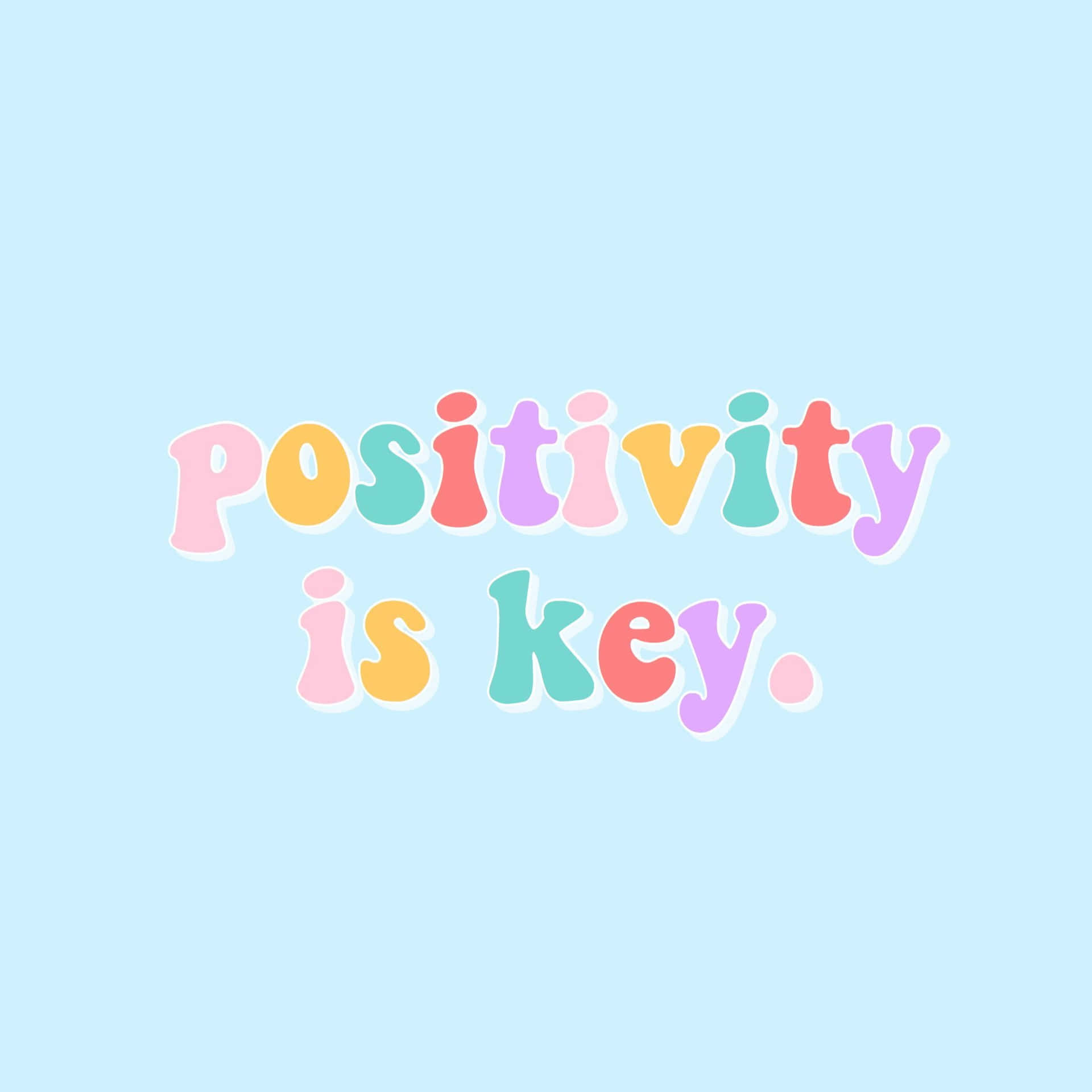 Positivity Is Key Quote Aesthetic Wallpaper