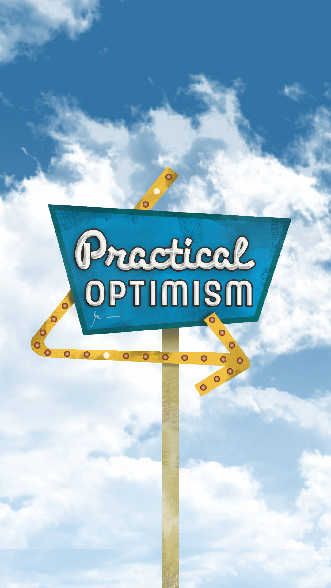 Practical Optimistic Sign Wallpaper
