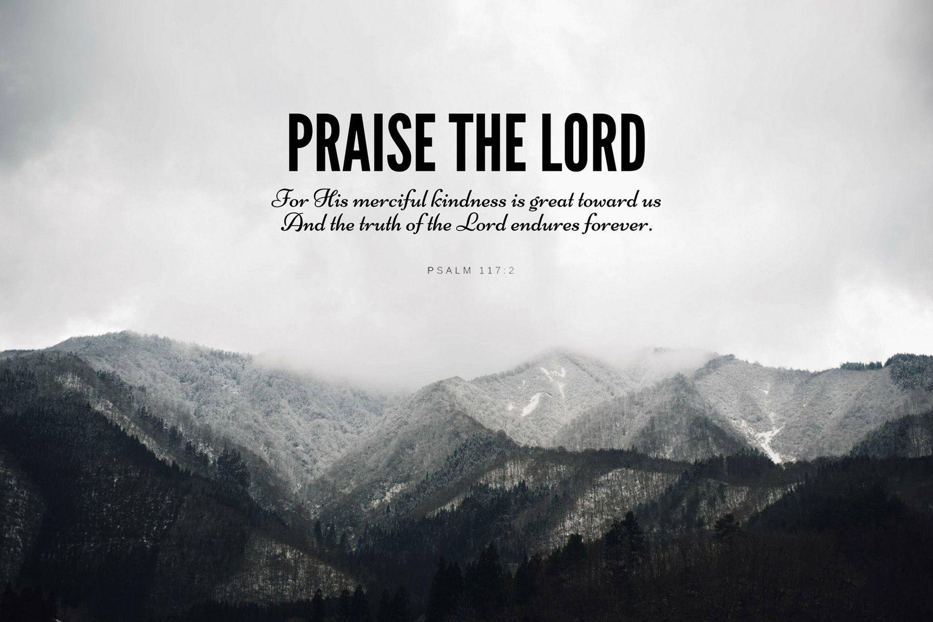 Praise The Lord Bible Quote Wallpaper