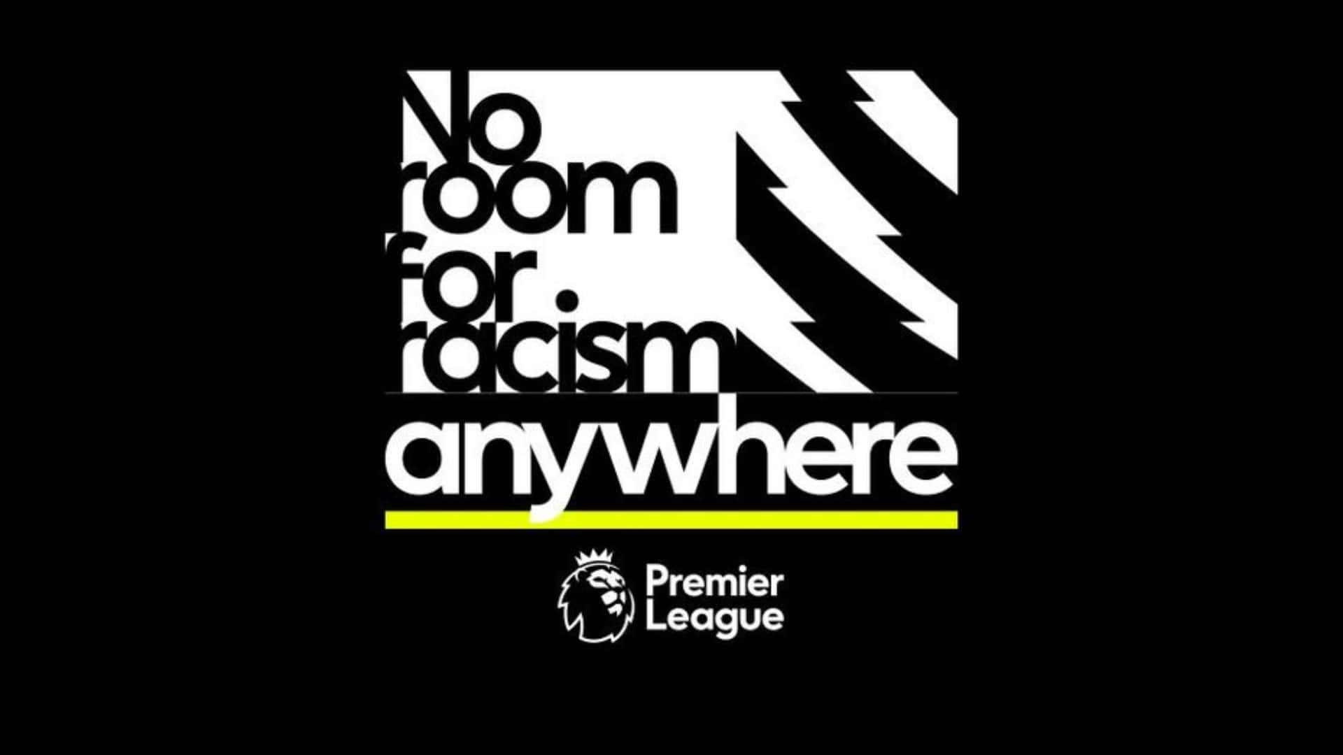Premier League No Room For Racism Wallpaper